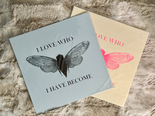 I Love Who I Have Become